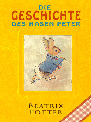 cover image of Die Geschichte des Hasen Peter